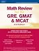 Math Review: GRE, GMAT, MCAT 2nd ed (Math Review for the Gre, Gmat & Mcat)