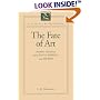 The Fate of Art: Aesthetic Alienation from Kant to Derrida and Adorno (Literature and Philosophy Series)