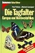 Die Tagfalter Europas und Nordwestafrikas