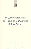 Autour de la Lettre aux directeurs de la Résistance de Jean Paulhan