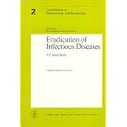 Eradication of Infectious Diseases: A Critical Study (Contributions to Epidemiology and... by P. Yekutiel