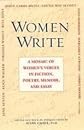 Women Write: A Mosaic of Women's Voices in Fiction, Poetry, Memoir and Essay
