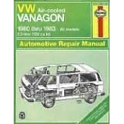 Volkswagen Air-cooled Vanagon 1980-83 Owner's Workshop Manual (Haynes VW Vanagon (Air-Cooled) Owners Workshop Manual)