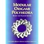 Modular Origami Polyhedra: Revised and Enlarged Ed&hellip von Lewis Simon