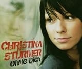 Ohne Dich - Christina St�rmer