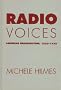Radio Voices: American Broadcasting, 1922-1952