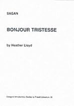 Sagan: "Bonjour Tristesse" (Glasgow Introductory Guides to French Literature)