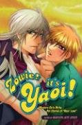Zowie! It's Yaoi!: Western Girls Write Hot Stories of Boys' Love
