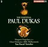 The Essential Paul Dukas