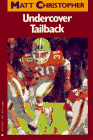 Undercover Tailback (Matt Christopher Sports Classics)