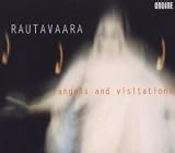 Rautavaara: Angels and Visitations