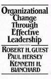Organizational Change Through Effective Leadership