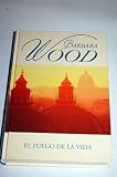 El fuego de la vida - Barbara Wood