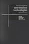Living and Working with the New Medical Technologies: Intersections of Inquiry (Cambridge Studies in Medical Anthropology)