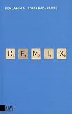 Remix 1: Texte 1996-1999 - Benjamin von Stuckrad-Barre