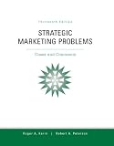 Strategic Marketing Problems (13th Edition)