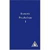 Esoteric Psychology: A Treatise on the Seven Rays