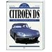 Citroen DS. Das Original: Alle DS- und ID-Modelle 1955 - 1975