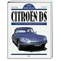 Citroen DS. Das Original: Alle DS- und ID-Modelle 1955 - 1975