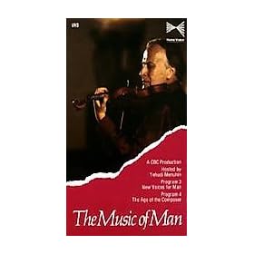 The Music of Man: A CBC Production Hosted by Yehudi Menuhin: Program 3- New Voices for Man & Program 4 - The Age of the Composer