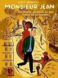 Monsieur Jean 04: Die Kunst, gl�cklich zu sein, ohne es zu merken