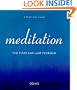 Meditation: The First and Last Freedom : A Practical Guide to Meditation