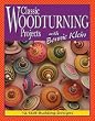 CLASSIC WOODTURNING PROJECTS WITH BONNIE KLEIN