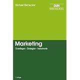 Marketing: Grundlagen - Strategien - Instrumentevon "Michael Bernecker"
