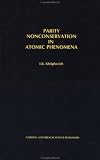 Parity Nonconservation in Atomic Phenomena