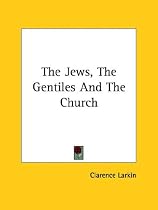 The Jews, the Gentiles and the Church
