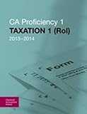 CA proficiency 1. Taxation 1 (RoI) 2013-2014