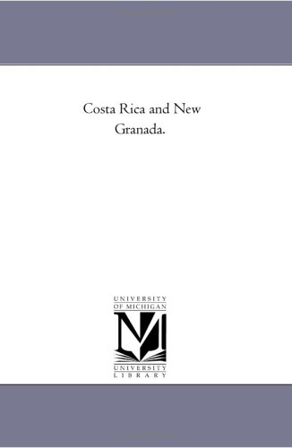 Costa Rica and New Granada.