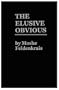 Elusive Obvious: Or Basic Feldenkrais