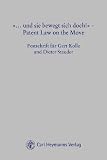 AA... und sie bewegt sich doch!AA - Patent Law on the Move