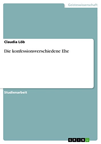 Die konfessionsverschiedene Ehe (German Edition)