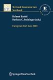 European Tort Law 2003 (Tort and Insurance Law / Tort and Insurance Law - Yearbooks)