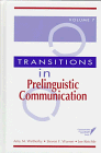Transitions in Prelinguistic Communication (Communications & Language Intervention)