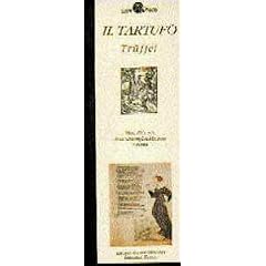 Il Tartufo. Tr�ffel. Vom Pilz mit dem unvergleichlichen Aroma. ( Slow Food)