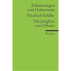 Die Jungfrau zu Orleans. Erl�uterungen und Dokumente.  (Lernmaterialien)