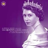 The Queen's Golden Jubilee: The Official Tribute to Her Majesty