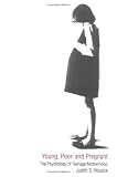 cover of Young, Poor, and Pregnant: The Psychology of Teenage Motherhood