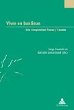 Vivre en banlieue : une comparaison France-Canada