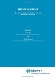The Ocean Surface: Wave Breaking, Turbulent Mixing and Radio Probing