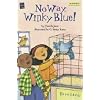 No Way, Winky Blue!