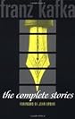The Complete Stories of Franz Kafka
