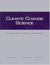 Climate Change Science: An Analysis of Some Key Questions