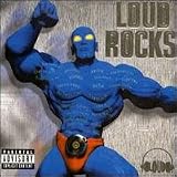 Loud Rocks