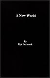 A New World (translated from Latvian)