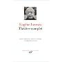 Ionesco : Th��tre complet de Eug�ne Ionesco