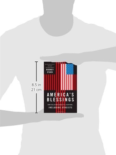 America's Blessings: How Religion Benefits Everyone, Including Atheists